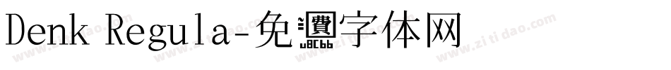 Denk Regula字体转换